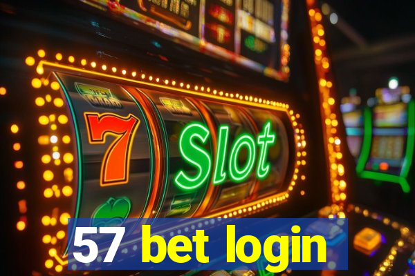 57 bet login